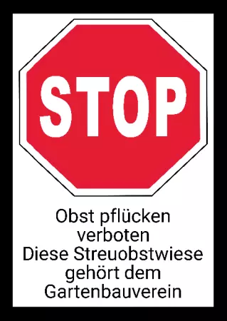 WarnschildWarnung - Zutritt verboten STOP - Obst pflücken verboten Bild