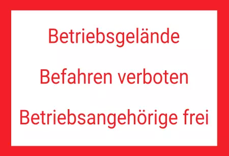 WarnschildWarnung - Zutritt verboten Betriebsgelände Befahren verboten Bild